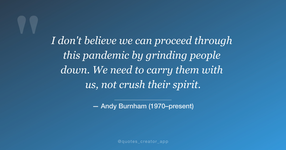 “I don't believe we can proceed through this...” — Andy Burnham quote card