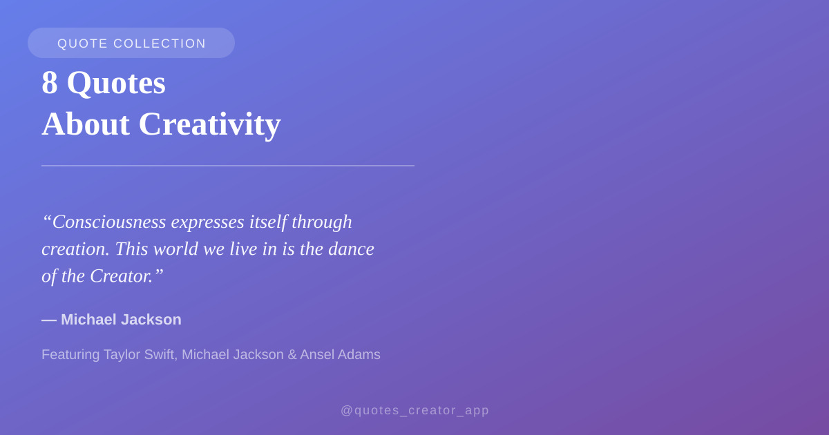 “8 Quotes About Creativity” — Swift, Jackson & Adams | ThinkPeak Studio