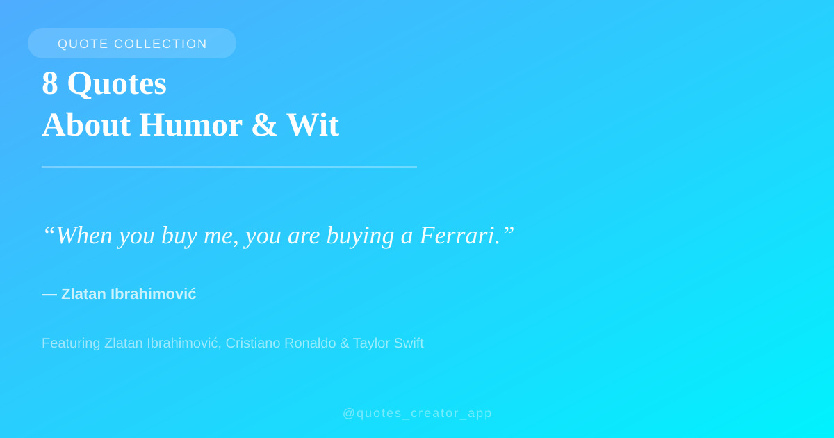 “8 Quotes About Humor & Wit” — Ibrahimović, Ronaldo & Swift | ThinkPeak Studio