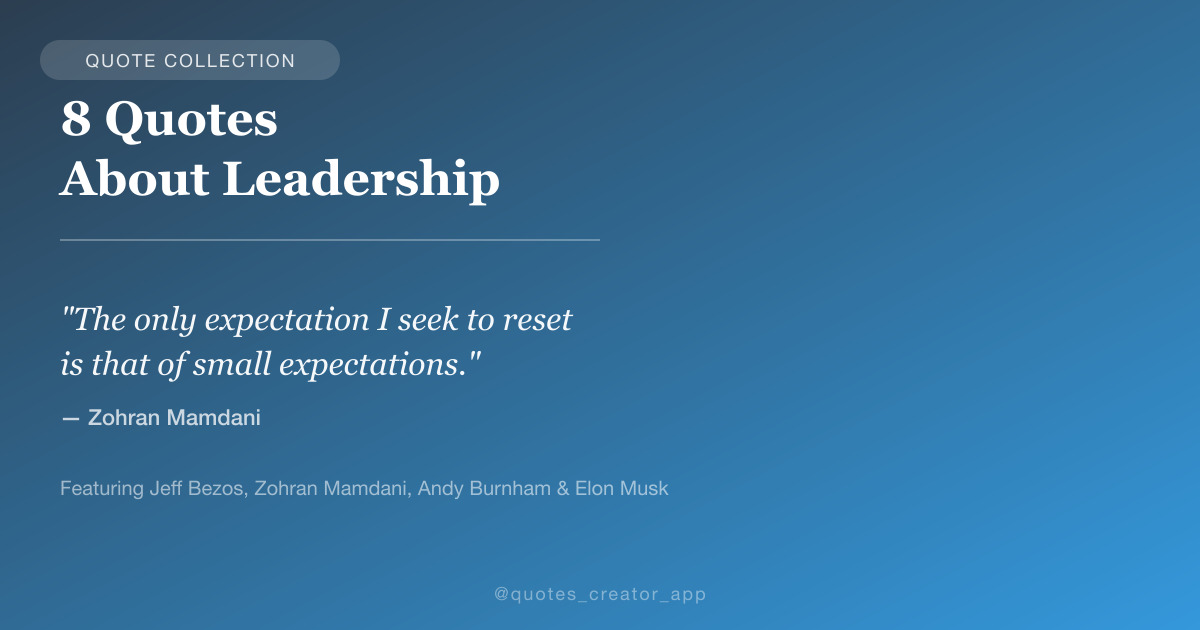 “8 Quotes About Leadership & Vision” &mdash; Jeff Bezos, Zohran Mamdani & More | ThinkPeak Studio