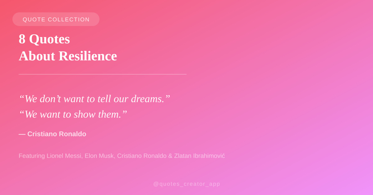 “8 Quotes About Resilience” &mdash; Messi, Musk & More | ThinkPeak Studio